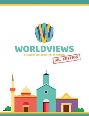 WorldViews Junior Workbook: A Children's Introduction to Missions image number 0