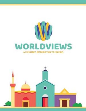 WorldViews: A Children's Introduction to Missions image number 0