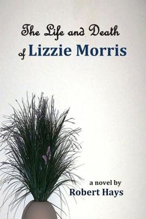 The Life and Death of Lizzie Morris image number 0