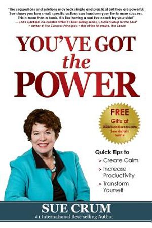 You've Got the POWER: Create Calm, Increase Productivity & Transform Yourself image number 0