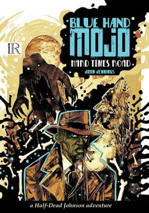 Blue Hand Mojo: Hard Times Road image number 0