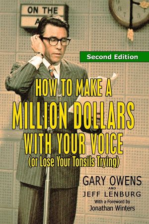 How to Make a Million Dollars with Your Voice (or Lose Your Tonsils Trying), Second Edition image number 0