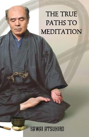 The True Paths to Meditation image number 0
