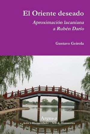 El Oriente deseado. Aproximaci&oacute;n lacaniana a Rub&eacute;n Dar&iacute;o image number 0