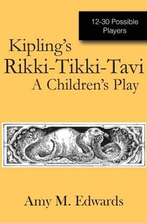 Kipling's Rikki-Tikki-Tavi: A Children's Play image number 0