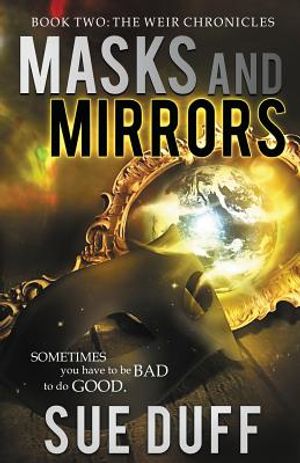 Masks and Mirrors: Book Two: The Weir Chronicles image number 0