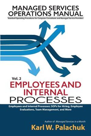Vol. 2 - Employees and Internal Processes: Sops for Hiring, Employee Evaluations, Team Management, and More image number 0