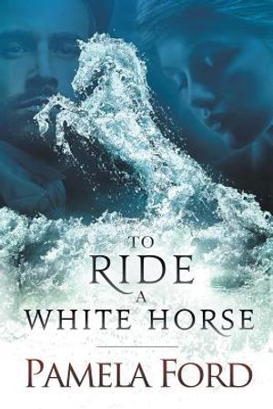 To Ride a White Horse: An Irish historical love story image number 0