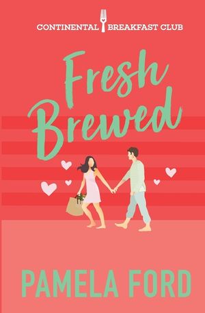 Fresh Brewed: A feel good romantic comedy image number 0