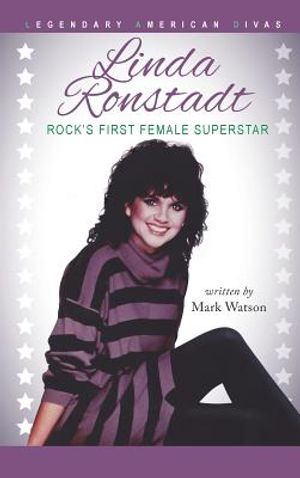 Linda Ronstadt: Rock's First Female Superstar image number 0