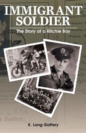Immigrant Soldier: The Story of a Ritchie Boy image number 0