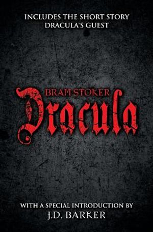 Dracula: Includes the Short Story Dracula's Guest and a Special Introduction by J.D. Barker image number 0
