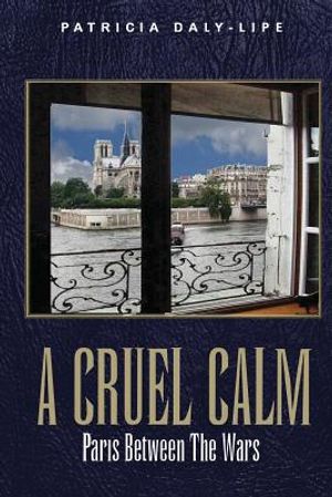 A Cruel Calm: Paris Between the Wars image number 0