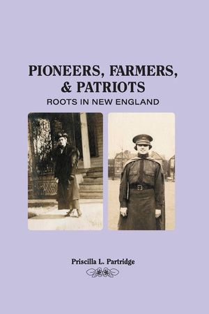 Pioneers, Farmers, and Patriots: Roots in New England image number 0