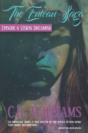 Vision Dreaming: Episode Four of the Entean Saga image number 0