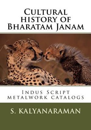 Cultural History of Bharatam Janam: Indus Script Metalwork Catalogs image number 0