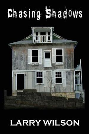 Chasing Shadows: Investigating the Paranormal in Illinois, Missouri and Iowa image number 0