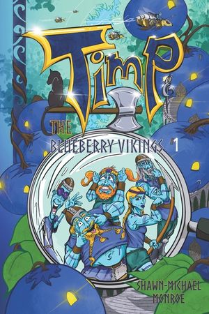 Timp and the Blueberry Vikings: Book 1 image number 0