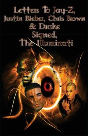 Letters to Jay-Z, Justin Bieber, Chris Brown, & Drake, Signed, The Illuminati image number 0