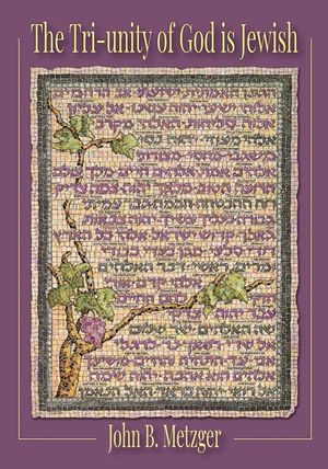The Tri-Unity of God Is Jewish image number 0