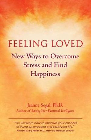 Feeling Loved: New Ways to Overcome Stress and Find Happiness image number 0