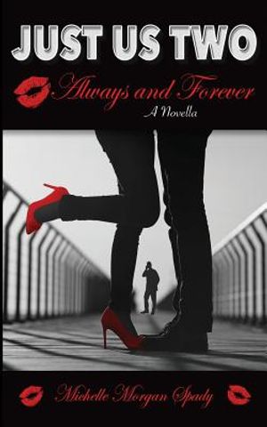 Just Us Two-A Novella: Always and Forever image number 0