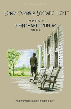 "Dense Poems and Socratic Light": The Poetry of John Martin Finlay (1941-1991) image number 0