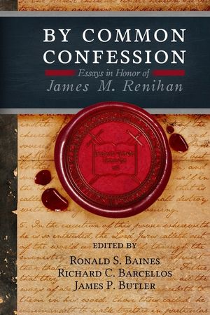 By Common Confession: Essays in Honor of James M. Renihan image number 0