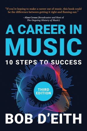 A Career in Music: 10 Steps to Success image number 0