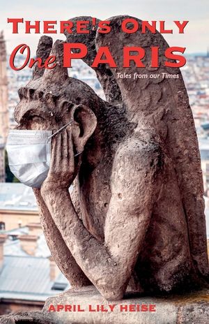 There's Only One Paris: Tales from our Times image number 0
