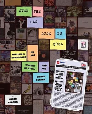 Even the Old Dude Is Cool: William S. Burroughs on the Wheels of Steel and the Silver Screen image number 0