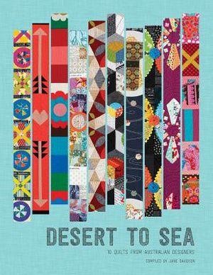Desert to Sea: 10 Quilts from Australian Designers image number 0
