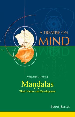 Mandalas: Their Nature and Development (Vol.4 of a Treatise on Mind) image number 0