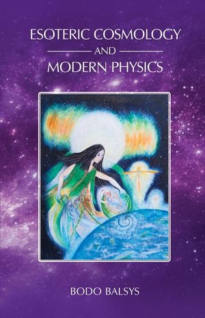 Esoteric Cosmology and Modern Physics image number 0