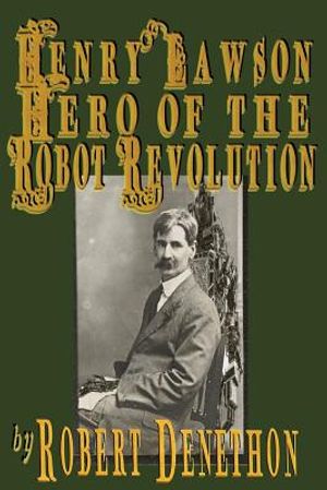 Henry Lawson Hero of the Robot Revolution image number 0