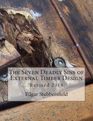 The Seven Deadly Sins of External Timber Design: Revised 2014 image number 0