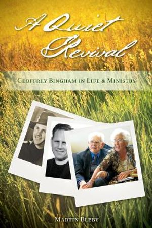 A Quiet Revival: Geoffrey Bingham in Life and Ministry image number 0