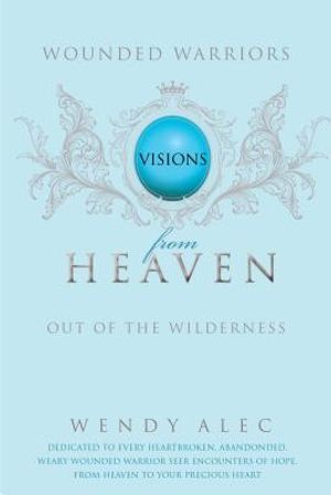 Wounded Warriors: Out of the Wilderness: Visions from Heaven image number 0