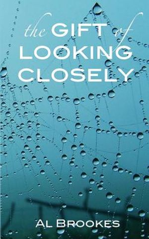 The Gift of Looking Closely image number 0