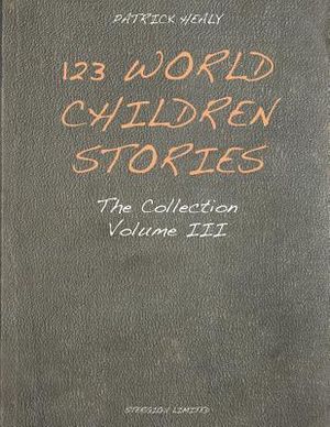 123 World Children Stories: The Collection - Volume 3 image number 0