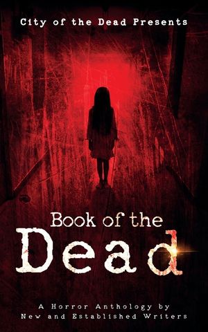 Book Of The Dead: A Horror Anthology by New and Established Writers image number 0