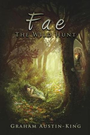 Fae - The Wild Hunt: Book One of the Riven Wyrde Saga image number 0