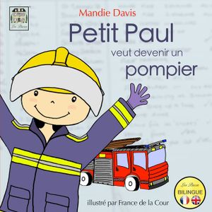 Petit Paul veut devenir un pompier: Little Paul wants to be a firefighter image number 0