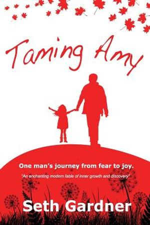 Taming Amy: One man's journey from fear to joy. image number 0