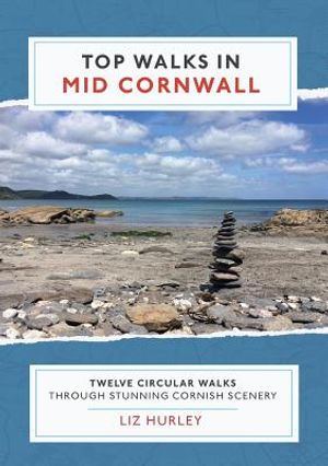 Top Walks in Mid Cornwall: Discover hidden Cornish highlights in these twelve spectacular circular walks image number 0