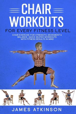 Chair workouts for every fitness level: Chair exercise for strength, movement & balance. Quick seated workouts with fitness results in mind image number 0