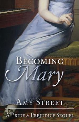 Becoming Mary: A Pride and Prejudice Sequel image number 0