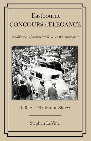 Eastbourne Concours d'Elegance: A celebration of automotive design on the Sussex coast image number 0