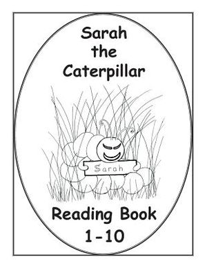 Sarah The Caterpillar Reading Book 1-10 image number 0
