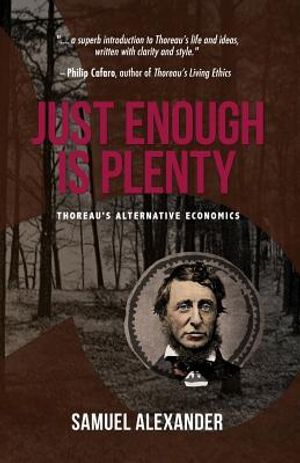Just Enough is Plenty: Thoreau's Alternative Economics image number 0